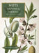 Nuts: Growing and Cooking by Jane McMorland Hunter