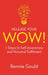 Release Your Wow!: 7 Steps to Self Awareness & Personal Fulfilment by Rennie Gould