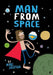 Man from Space by Jackson Marc, Marc Jackson, Marc Jackson