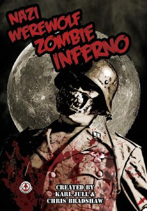 Nazi Werewolf Zombie Inferno by Chris Bradshaw, Karl Jull