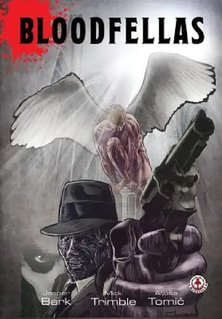 Bloodfellas by Bark Jasper, Mick Trimble