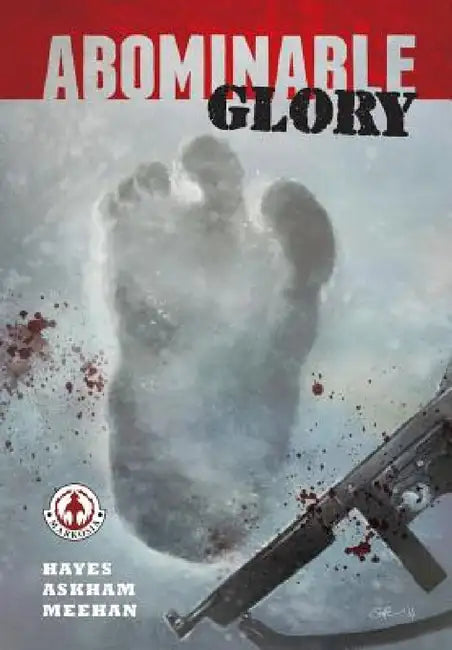 Abominable Glory by Hayes Martin, Chris Askham