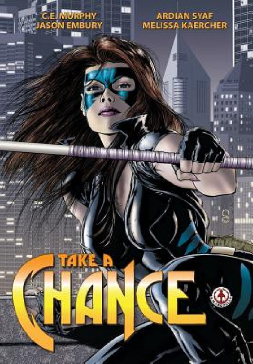 Take a Chance by C. E. Murphy, Ardian Syaf