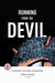 Running from the Devil: A memoir of a boy possessed (Graphic Novel) by Steve Kissing, Charles Santino, Jim Jiminez