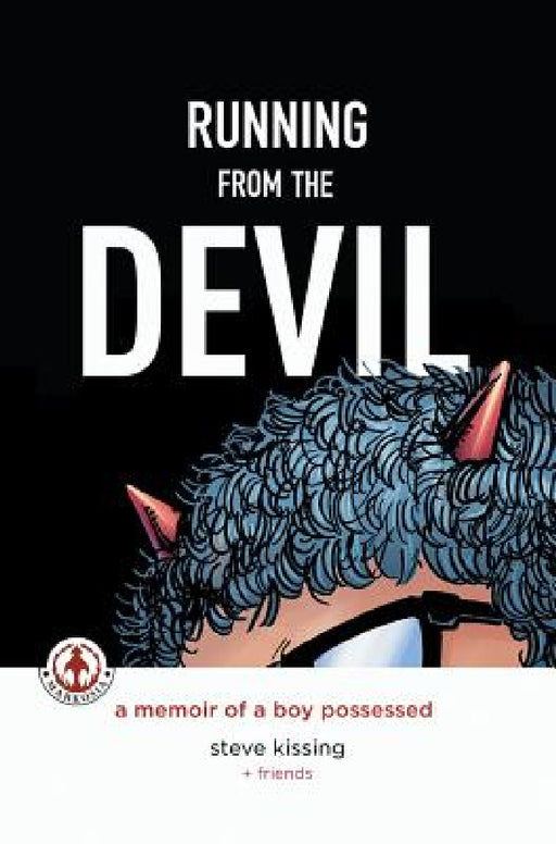 Running from the Devil: A memoir of a boy possessed (Graphic Novel) by Steve Kissing, Charles Santino, Jim Jiminez