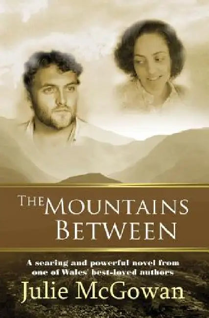 The Mountains Between by Julie McGowan