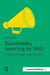 Sustainability Reporting for SMEs: Competitive Advantage Through Transparency by Elaine Cohen