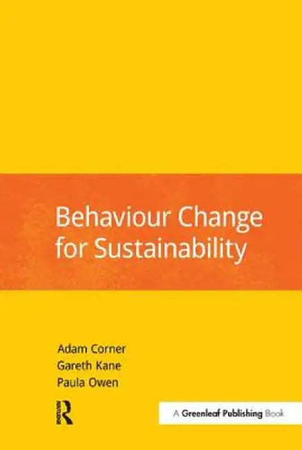 Behaviour Change for Sustainability by Adam Corner