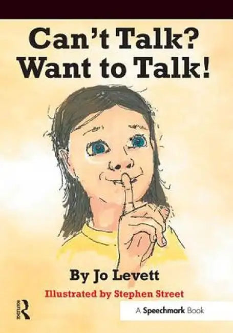 Can't Talk, Want to Talk! by Jo Levett
