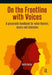 On the Frontline with Voices: A Grassroots Handbook for Voice-Hearers, Carers and Clinicians by Keith Butler
