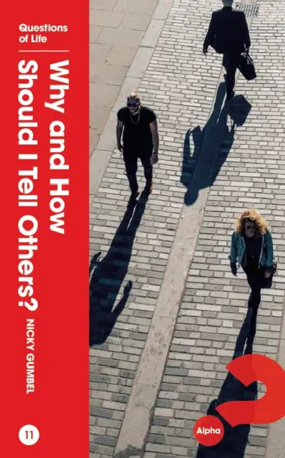Why and How Should We Tell Others? by Thomas Nelson