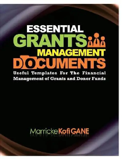 ESSENTIAL GRANTS MANAGEMENT Documents: Sustainable development, gender sensitivity, international development, key performance indicators by Disaster Preparedness Gender Equality