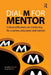 Dial M for Mentor: Critical reflections on mentoring for coaches, educators and trainers by Jonathan Gravells, Susan Wallace