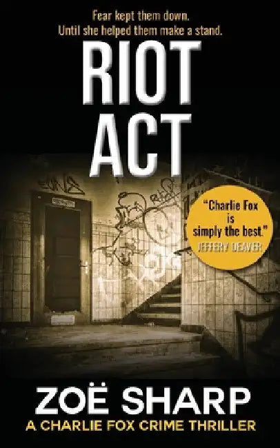 Riot ACT: #02: Charlie Fox Crime Mystery Thriller Series by Zoe Sharp