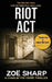Riot ACT: #02: Charlie Fox Crime Mystery Thriller Series by Zoe Sharp