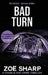 Bad Turn: Charlie Fox Crime Mystery Thriller Series by Zoe Sharp