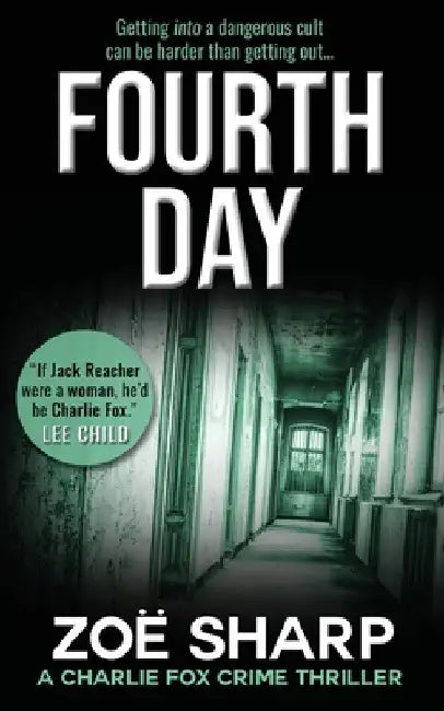 Fourth Day: #08: Charlie Fox Crime Mystery Thriller Series by Zoe Sharp
