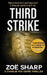 Third Strike: #07: Charlie Fox Crime Mystery Thriller Series by Zoe Sharp