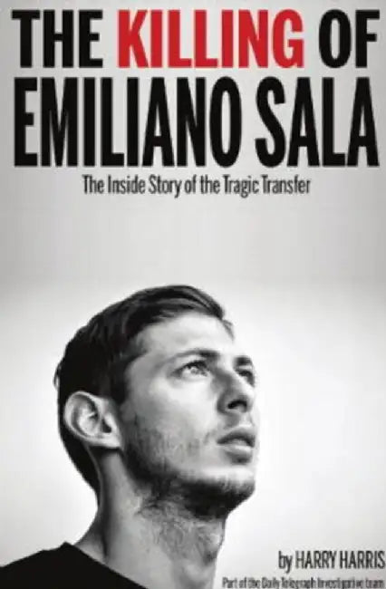 The Killing of Emiliano Sala by Harry Harris