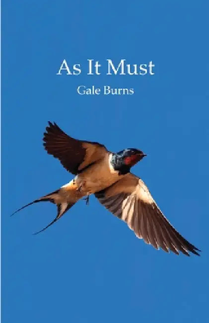 As It Must by Gale Burns