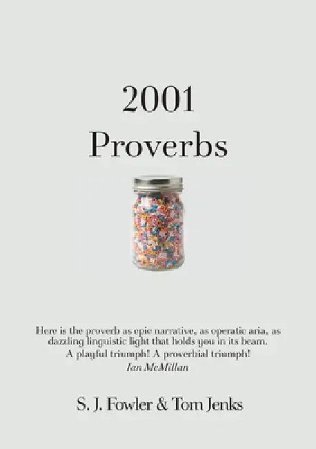 2001 Proverbs by S. J. Fowler, Tom Jenks