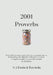 2001 Proverbs by S. J. Fowler, Tom Jenks