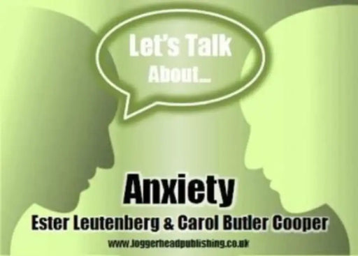 Let's Talk About Anxiety Discussion Cards: 50 cards to enhance mental health and well-being by Ester R. A. Leutenberg