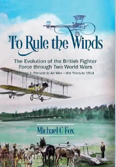 To Rule the Winds by Michael C. Fox