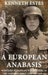 A European Anabasis: Western European Volunteers in the German Army and SS, 1940-45 by Kenneth Estes