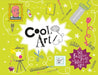 Cool Art: 50 Fantastic Facts for Kids of All Ages by Simon Armstrong