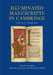 A Catalogue of Western Book Illumination in the Fitzwilliam Museum and the Cambridge Colleges: Part Four: England, Ireland, Scotland, Wales. Volume On by Stella Panayotova, Nigel Morgan