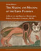 The Making and Meaning of the Liber Floridus: A Study of the Original Manuscript, Ghent, University Library, MS 92 by Albert Derolez