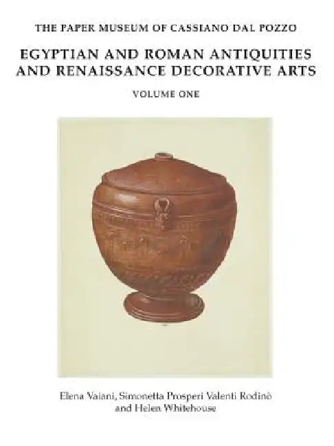Egyptian and Roman Antiquities, and Renaissance Decorative Arts by Elena Vaiani, Simonetta Prosperi Valenti Rodino, Helen Whitehouse