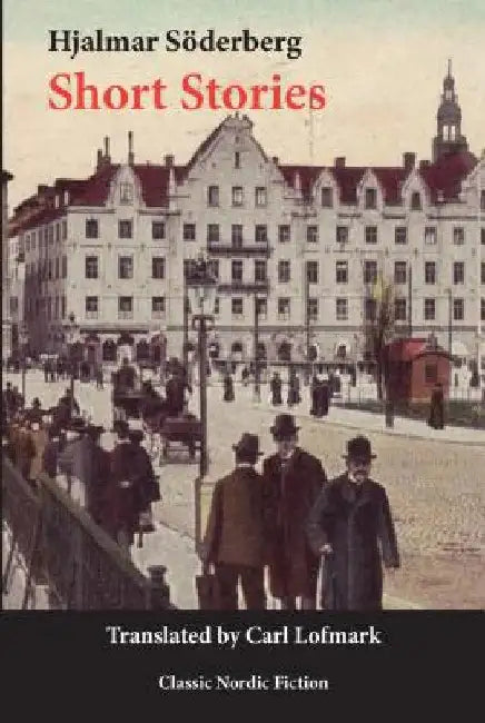 Short Stories by Hjalmar Soderberg