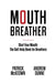 Mouth Breather: Shut Your Mouth: The Self-Help Book for Breathers by Patrick McKeown