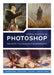 The Ultimate Beginner's Guide to Digital Painting in Photoshop: A Comprehensive Introduction to Techniques and Approaches