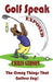 Golf Speak Exposed: The Crazy Things That Golfer's Say (I Knew I Was Gonna Do That!) by Chris Gibson