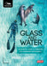Glass and Water: The Essential Guide to Freediving for Underwater Photography by Mark Harris, Dan Bolt