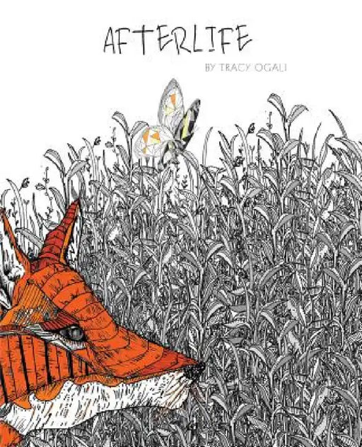 Afterlife by Tracy Ogali