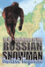 In the Footsteps of the Russian Snowman by Dmitri Bayanov