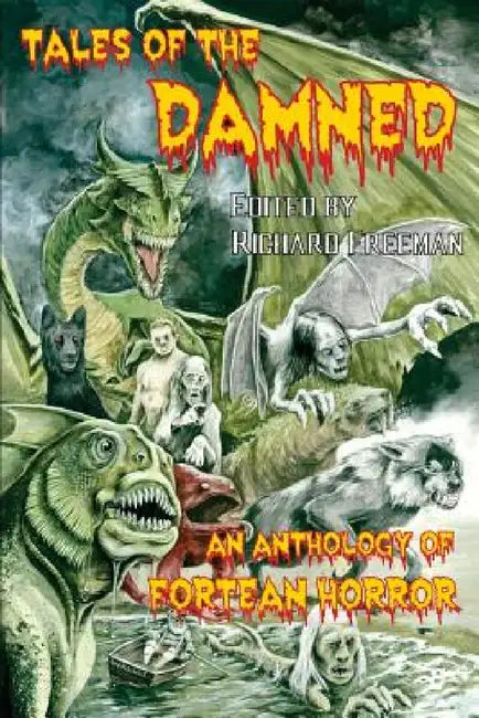 Tales of the Damned - An Anthology of Fortean Horror by Richard Freeman