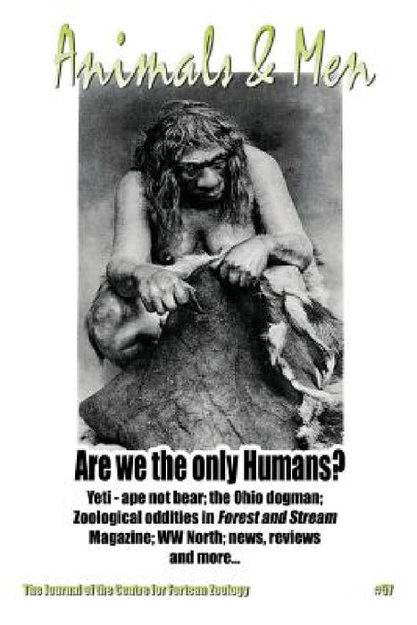 Animals & Men #57: The Journal of the Centre for Fortean Zoology by Jonathan Downes