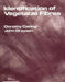 Identification of Vegetable Fibres by Dorothy Catling, John Grayson
