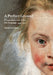 A Perfect Ground: Preparatory Layers for Oil Paintings 1550 - 1900 by Maartje Stols-Witlox