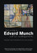 Public Paintings by Edvard Munch and His Contemporaries: Change and Conservation Challenges by Tine Froysaker, Francoise Hanssen-Bauer, Harmut Kutzke