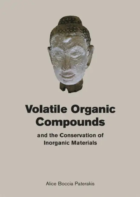 Volatile Organic Compounds and the Conservation of Inorganic Materials by Alice Boccia Paterakis