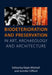 Biodeterioration and Preservation: In Art, Archaeology and Architecture by Ralph Mitchell, Jennifer Clifford