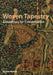 Woven Tapestry: Guidelines for Conservation by Ksynia Marko