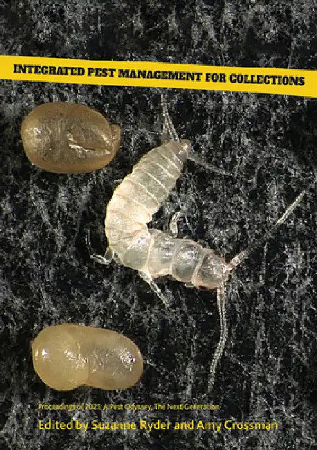 Integrated Pest Management for Collections by Suzanne Ryder