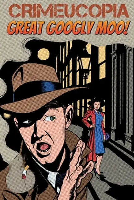 Crimeucopia - Great Googly Moo! by Various Authors